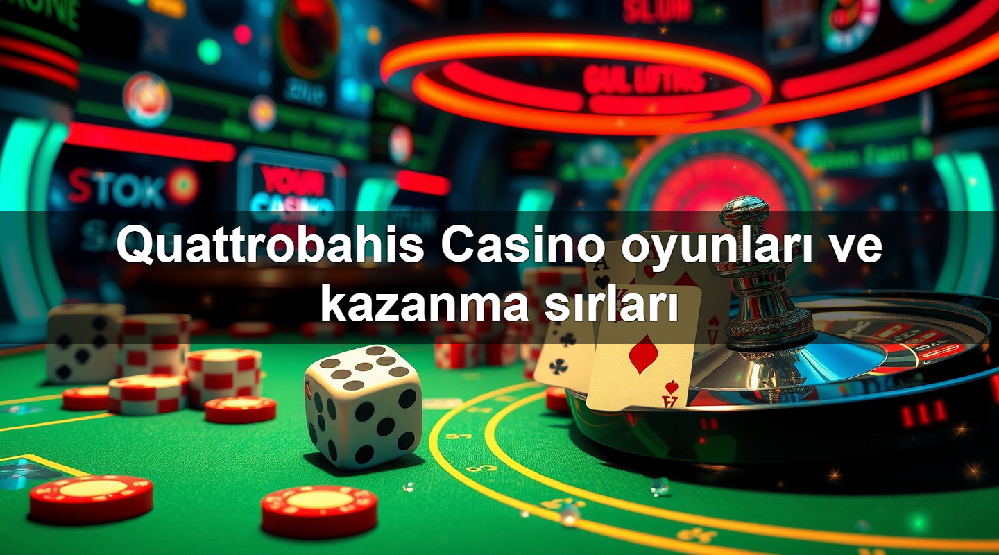 quattrobahis casino oyunlar ve kazanma s rlar 1779245327816