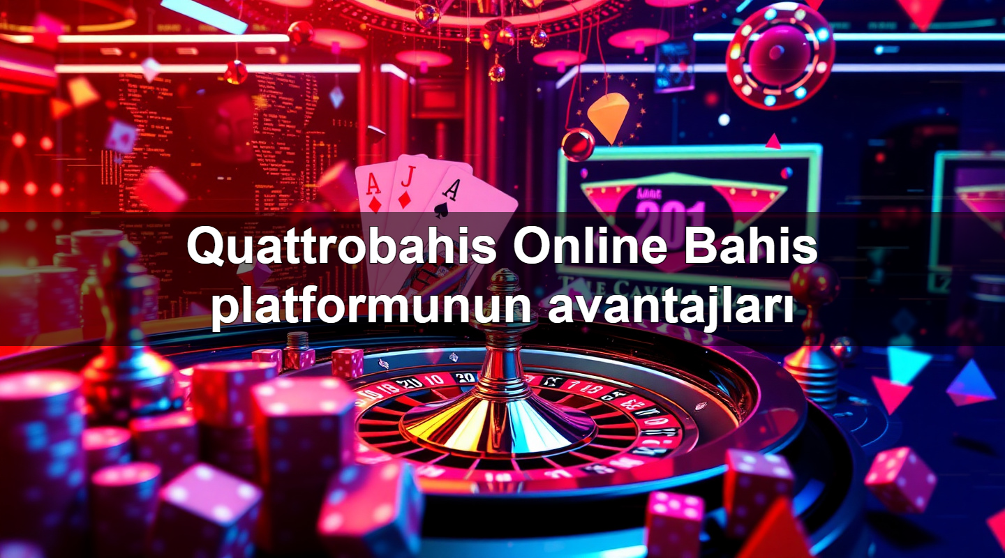 quattrobahis online bahis platformunun avantajlar 1779245109353