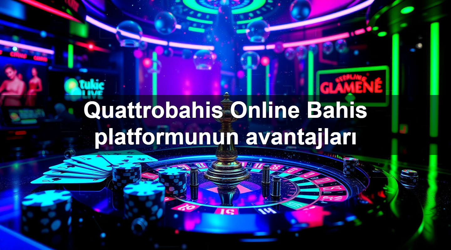 quattrobahis online bahis platformunun avantajlar 1779245125950