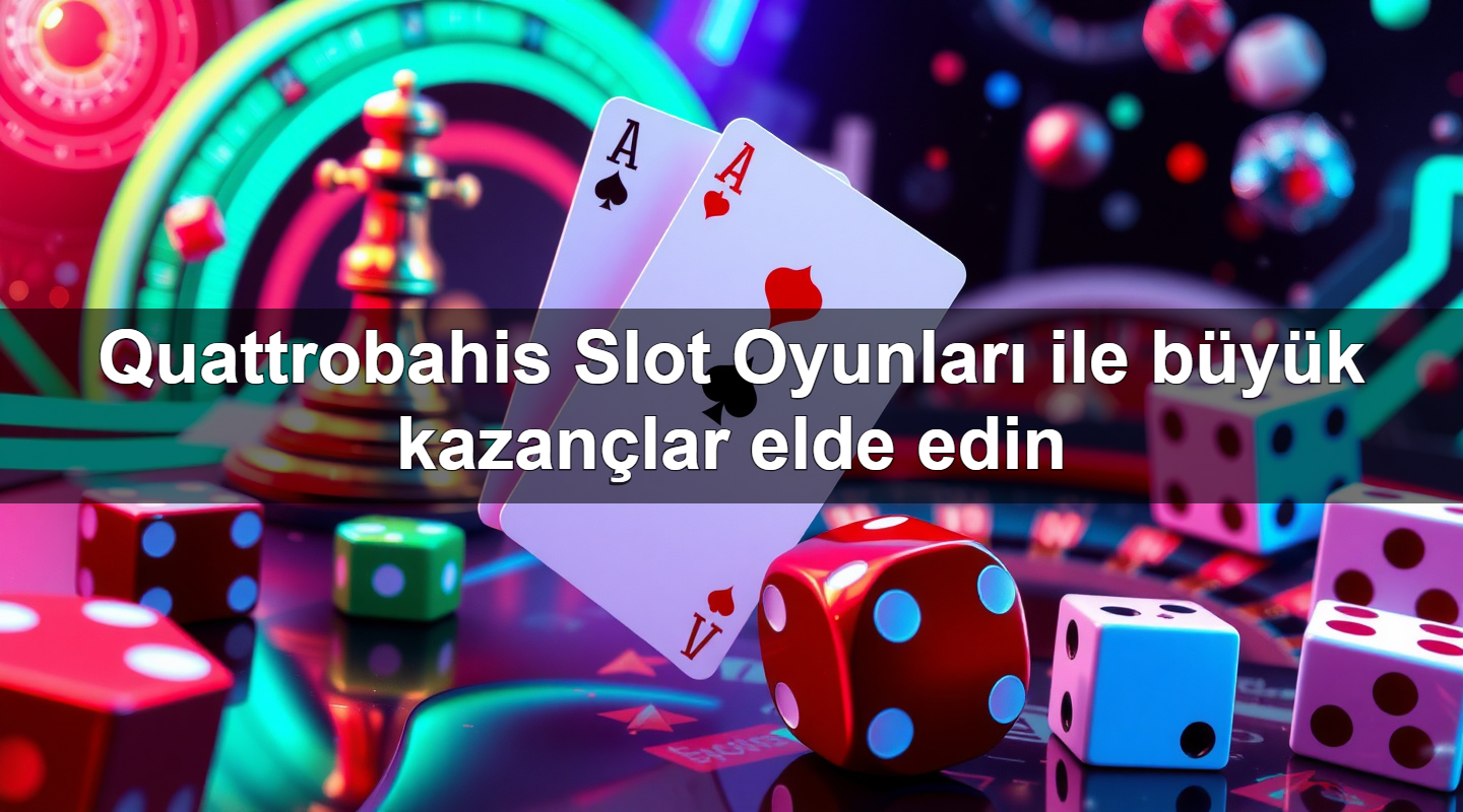 quattrobahis slot oyunlar ile b y k kazan lar elde edin 1779245422600