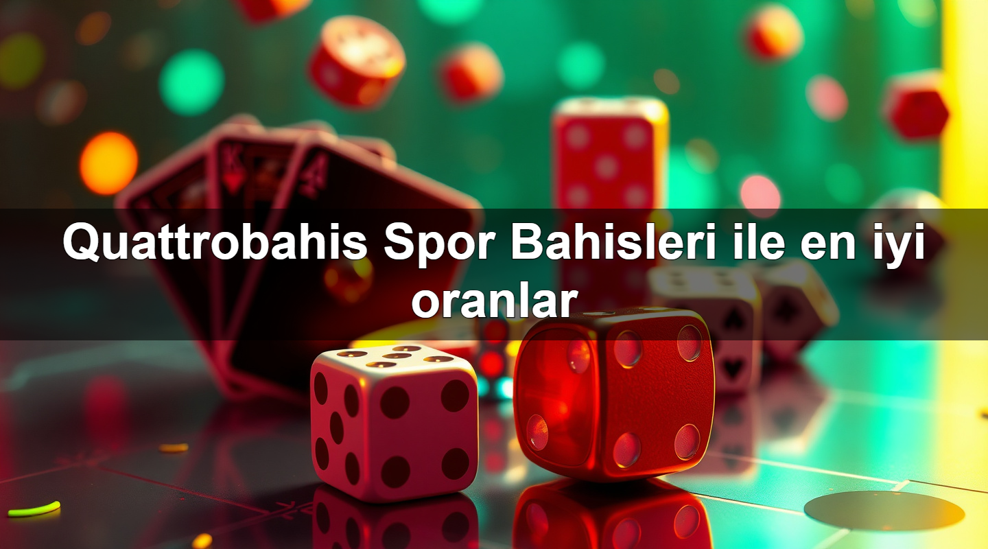 quattrobahis spor bahisleri ile en iyi oranlar 1779245528596