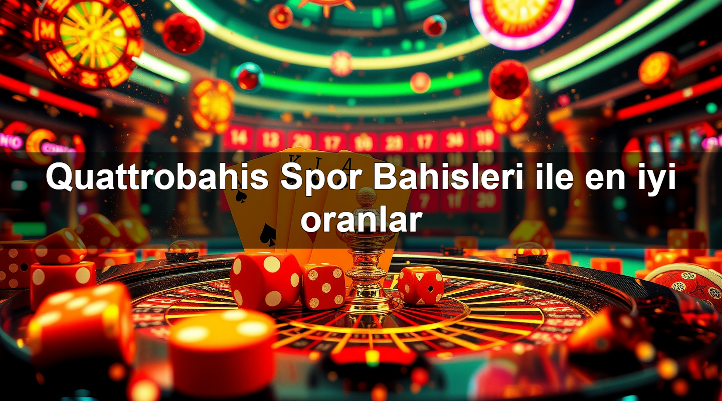 quattrobahis spor bahisleri ile en iyi oranlar 1779245566425
