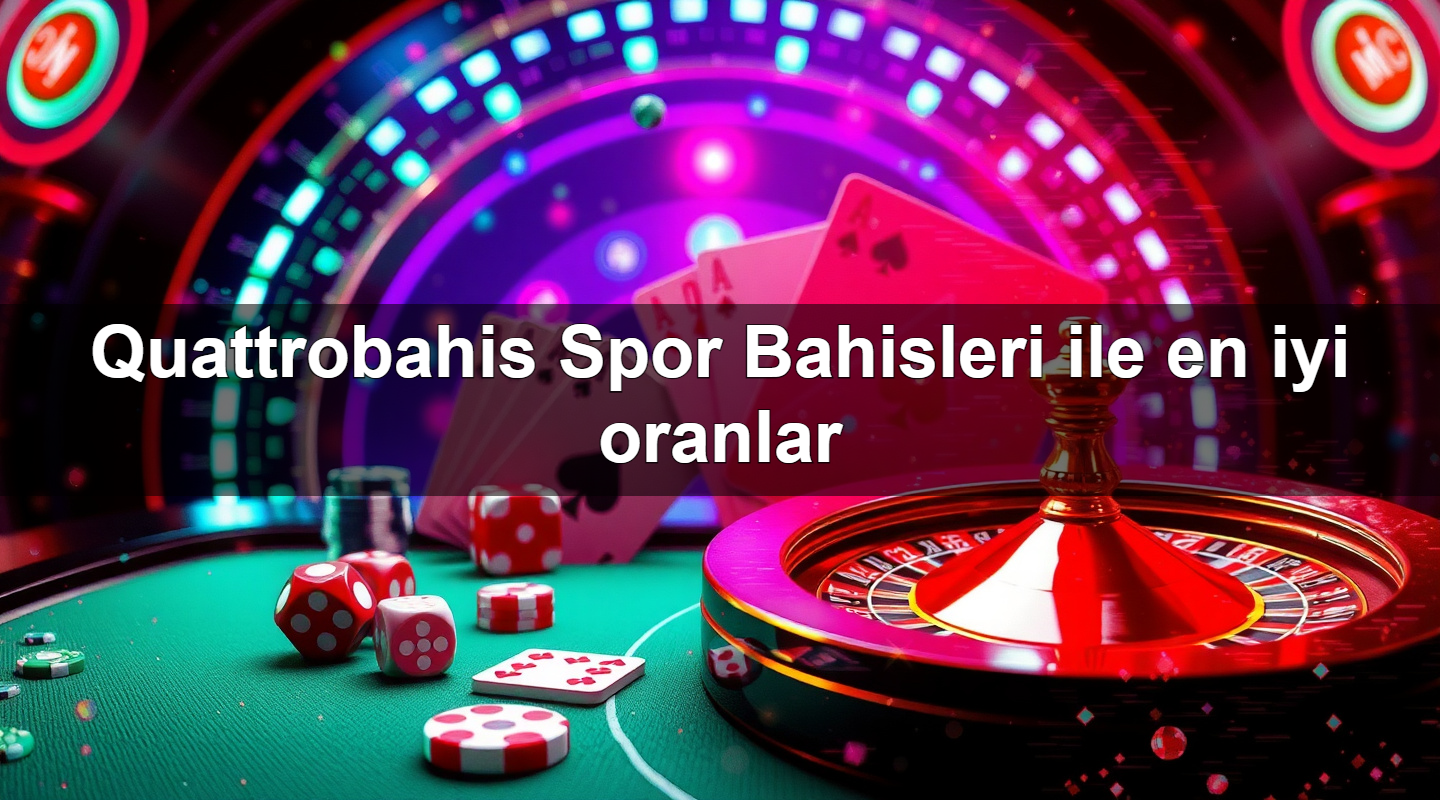 quattrobahis spor bahisleri ile en iyi oranlar 1779245596806